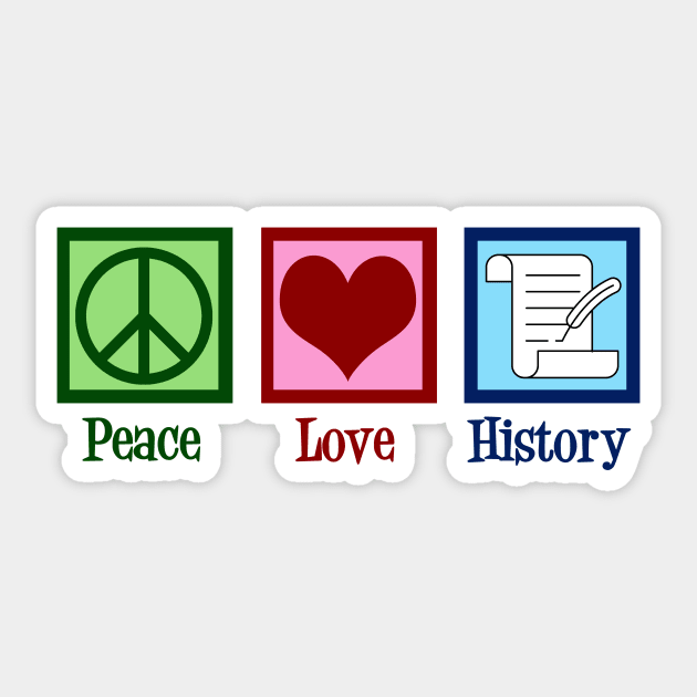 Peace Love History Sticker by epiclovedesigns